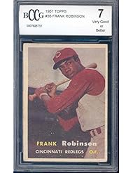 Trading Cards: 1957 topps #35 FRANK ROBINSON reds rc rookie BGS BCCG 7 Graded Card - TOPPS