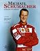 Michael Schumacher : Histoire d'un Surdoué