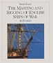 The Masting and Rigging of English Ships of War, 1625-1860