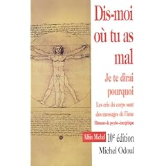 Dis-moi o� tu as mal : Je te dirai pourquoi