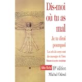 Dis-moi o� tu as mal : Je te dirai pourquoipar Michel Odoul