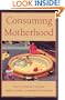 Consuming Motherhood