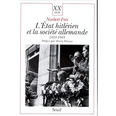 L'Etat hitl�rien et la soci�t� allemande, 1933-1945
