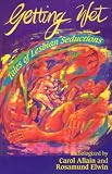 Getting Wet: Tales of Lesbian Seductions