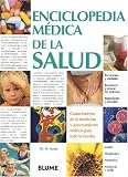 Enciclopedia Medica de la Salud: Conocimiento de la Medicina y Asesoramiento Medico Para Toda la Familia / Medical Encyclopedia of Health