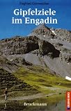 Gipfelziele im Engadin - Siegfried Garnweidner