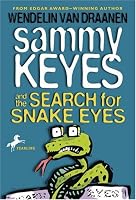 Sammy Keyes and the Search for Snake Eyes (Sammy Keyes)