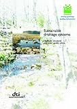 Sustainable drainage systems : hydraulic, structural and water quality advice
