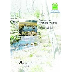 Sustainable Drainage Systems: Hydraulic, Structural and Water Quality Advice: C609