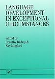 Language Development in Exceptional Circumstances