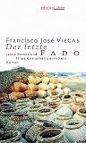 Der letzte Fado - Francisco J. Viegas