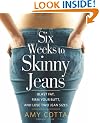 Six Weeks to Skinny Jeans