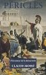 P�ricl�s : L'inventeur de la d�mocratie