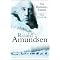 Roald Amundsen - Antarctic Hero