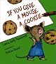 If You Give a Mouse a Cookie