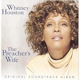 The Preacher's Wife: Original Soundtrack Album ~ Whitney Houston