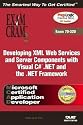 MCAD Developing XML Web Services and Server Components with Visual C#.NET and the .NET Framework (Exam 70-320) (Exam Cram 2)