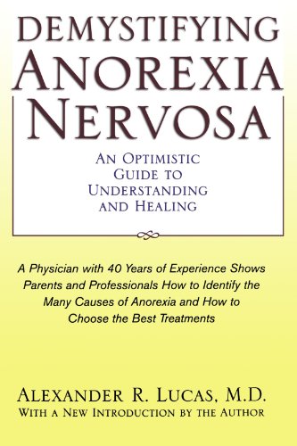 Demystifying Anorexia Nervosa: An Optimistic Guide to Understanding and Healing (Developmental Perspectives in Psychiatry)