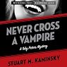 Never Cross a Vampire