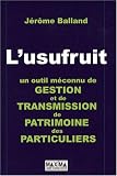 Revue Maxima Laurent du Mesnil éditeur  / L'usufruit : Un outil méconnu de gestion et de transmission de patrimoine des particuliers