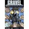 Gravel, Vol. 1: Bloody Liars