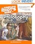 The Complete Idiot's Guide to Philosophy, Third Edition