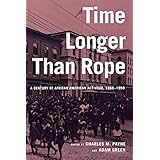 time longer than rope a century of african american activism 1850 1950
