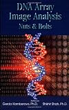 DNA Array Image Analysis: Nuts & Bolts (Nuts & Bolts series)