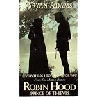 (Everything I Do) I Do For You by  Bryan Adams 