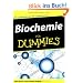 Biochemie f�r Dummies: Die Lebensformeln der Lebensformen