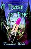 A Twist in Time