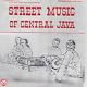 Street Music Of Central Java