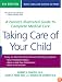Taking Care of Your Child: A Parent's Illustrated Guide to Complete Medical Care