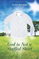God Is Not a Stuffed Shirt: Love Poems to My Heavenly Father