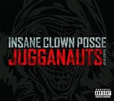 Jugganauts - The Best Of ICP [Explicit]