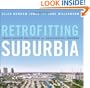 Retrofitting Suburbia: Urban Design Solutions for Redesigning Suburbs