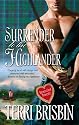 Surrender To The Highlander (Harlequin Historical Series)
