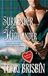 Surrender To The Highlander (Harlequin Historical Series)