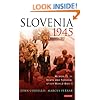 Slovenia 1945: Memories of Death and Survival after World War II
