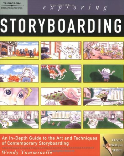 By Wendy Tumminello Exploring Storyboarding (Design Exploration) (1st Edition)
