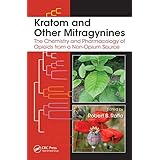 kratom and other mitragynines the chemistry and pharmacology of opioids from a non opium source