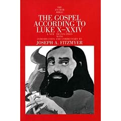 The Gospel According to Luke X-XXIV (The Anchor Yale Bible Commentaries)