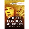 South London Murders (True Crime History)