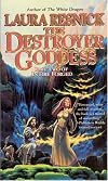 The Destroyer Goddess (In Fire Forged, Part 2)