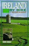 Ireland by Bike: 21 Tours Geared for Discovery (By Bike)