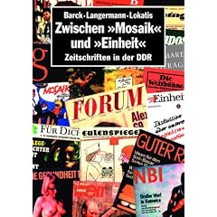 Zwischen Mosaik und Einheit. Zeitschriften in der DDR