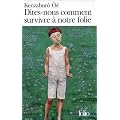Dites-nous comment survivre � notre folie