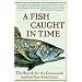 A Fish Caught in Time: The Search for the Coelacanth