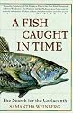 A Fish Caught in Time: The Search for the Coelacanth