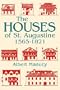 The Houses of St. Augustine, 1565-1821 (Florida Sand Dollar Books)
